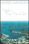 Noela and That Man in Rio: Two Novellas
