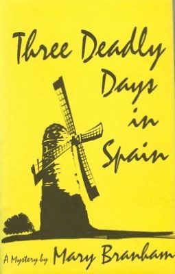 Three Deadly Days in Spain: A Mystery