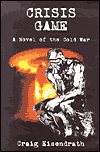 Crisis Game: A Novel of the Cold War