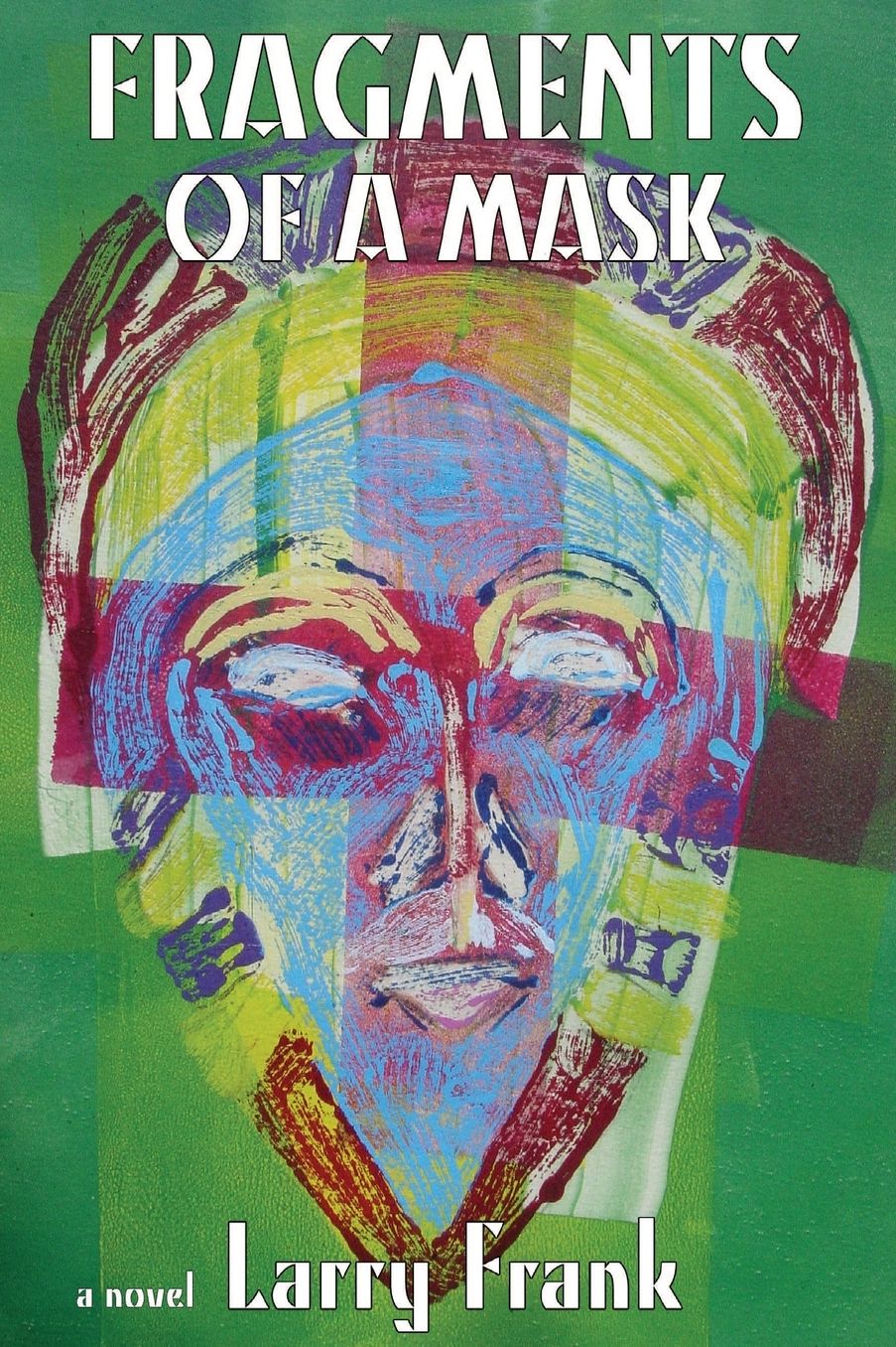 Fragments Of A Mask