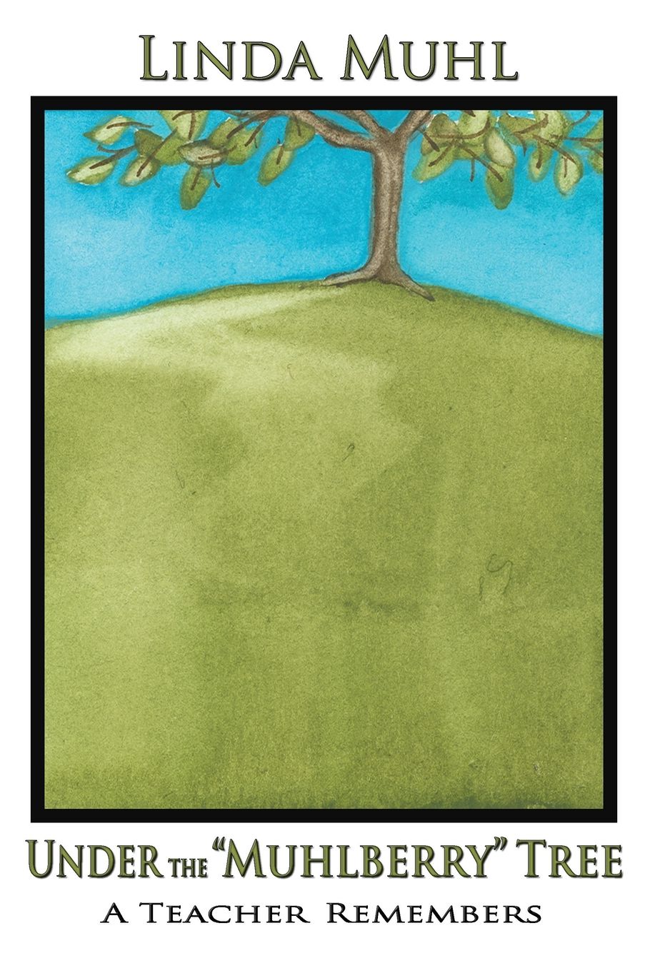 Under The Muhlberry Tree (Softcover)