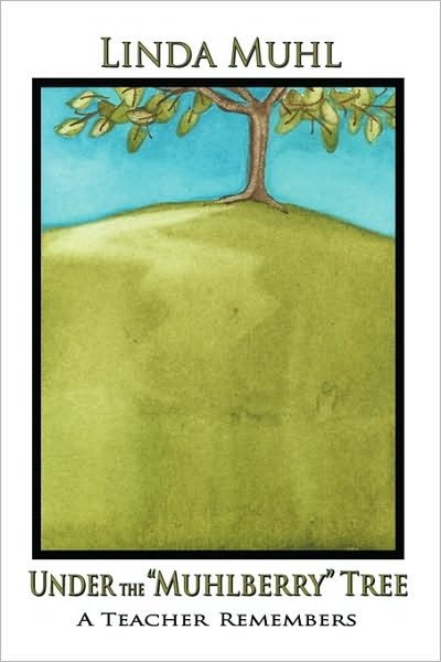 Under The Muhlberry Tree (Hardcover)