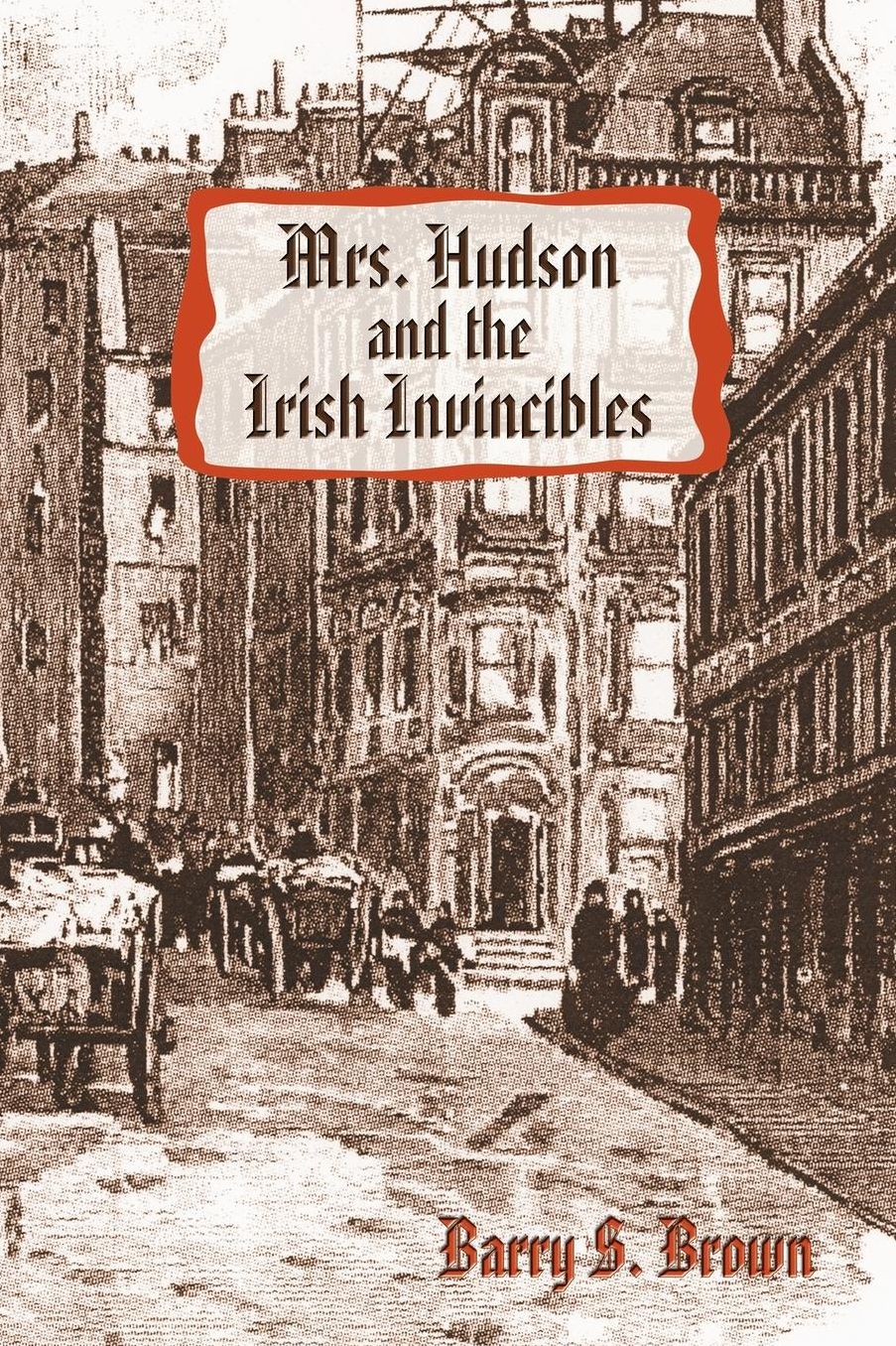 Mrs. Hudson And The Irish Invincibles