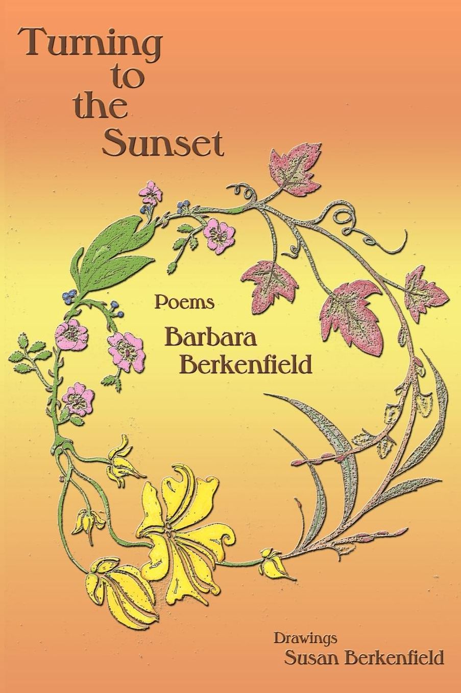 Turning To The Sunset, Poems
