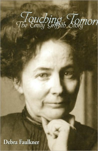 Touching Tomorrow: The Emily Griffith Story