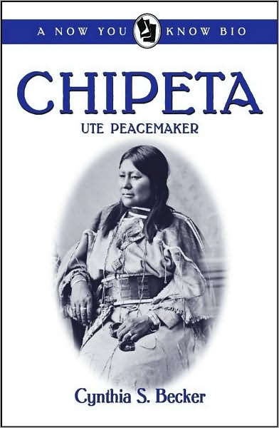 Chipeta: Ute Peacemaker