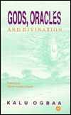 Gods, Oracles and Divination: Folkways in Chinua Achebe's Novels