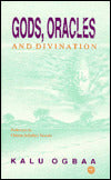Gods, Oracles and Divination: Folkways in Chinua Achebe's Novels