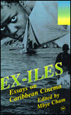 Ex-iles: Essays on Caribbean Cinema