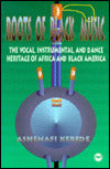 Roots of Black Music; The Vocal, Instrumental and Dance Heritage of Africa and Black America