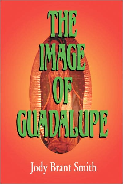 The Image Of Guadalupe