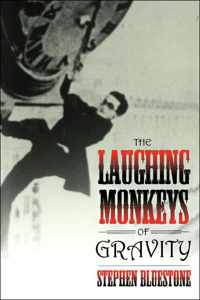 The Laughing Monkeys Of Gravity
