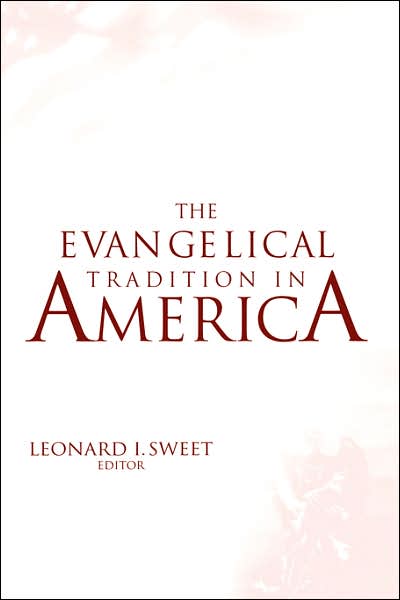 Evangelical Tradition In America