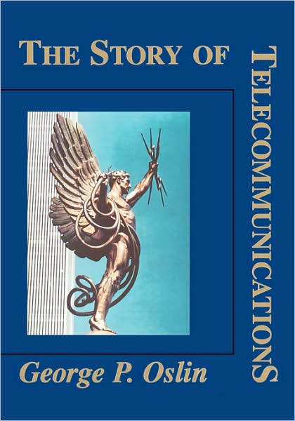 The Story Of Telecommunications