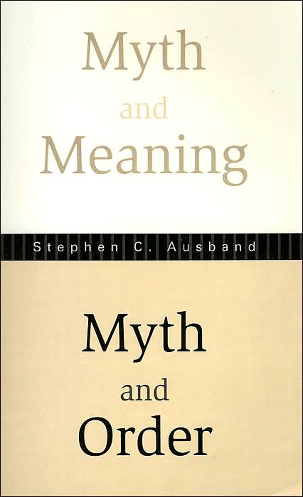 "Myth And Meaning, Myth And Order"