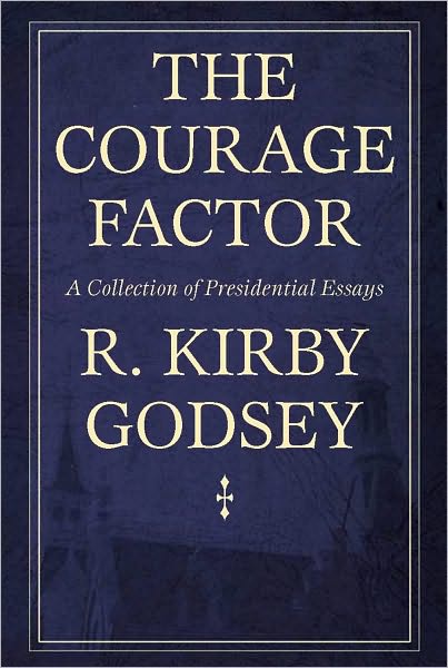 The Courage Factor: A Collection of Presidential Essays
