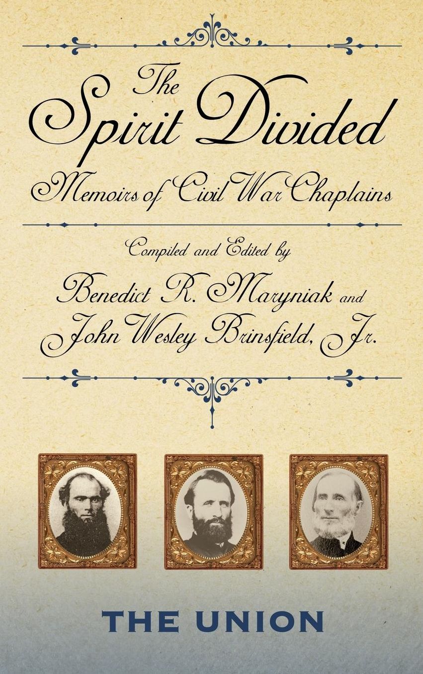 The Spirit Divided: Memoirs of Civil War Chaplains-The Union