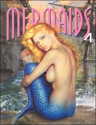 Mermaids 4: A Gallery Girls Collection