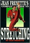 Jean Frenette's Complete Guide to Stretching