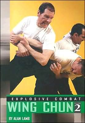 Explosive Combat: Wing Chun