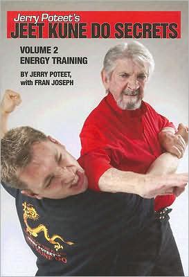 Jerry Poteet's Jeet Kune Do Secrets: Volume Two: Energy Training