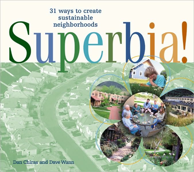 Superbia!: 31 Ways to Create Sustainable Neighborhoods