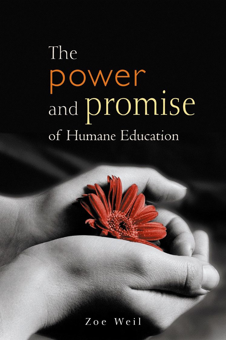The Power and Promise of Humane Education