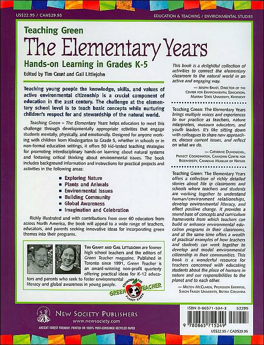 Teaching Green the Elementary Years: Hands-on Learning in Grades K-5 (Green Teacher Series)