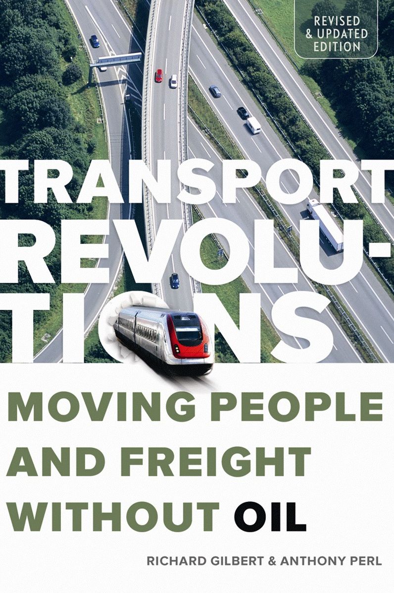 Transport Revolutions: Moving People and Freight Without Oil