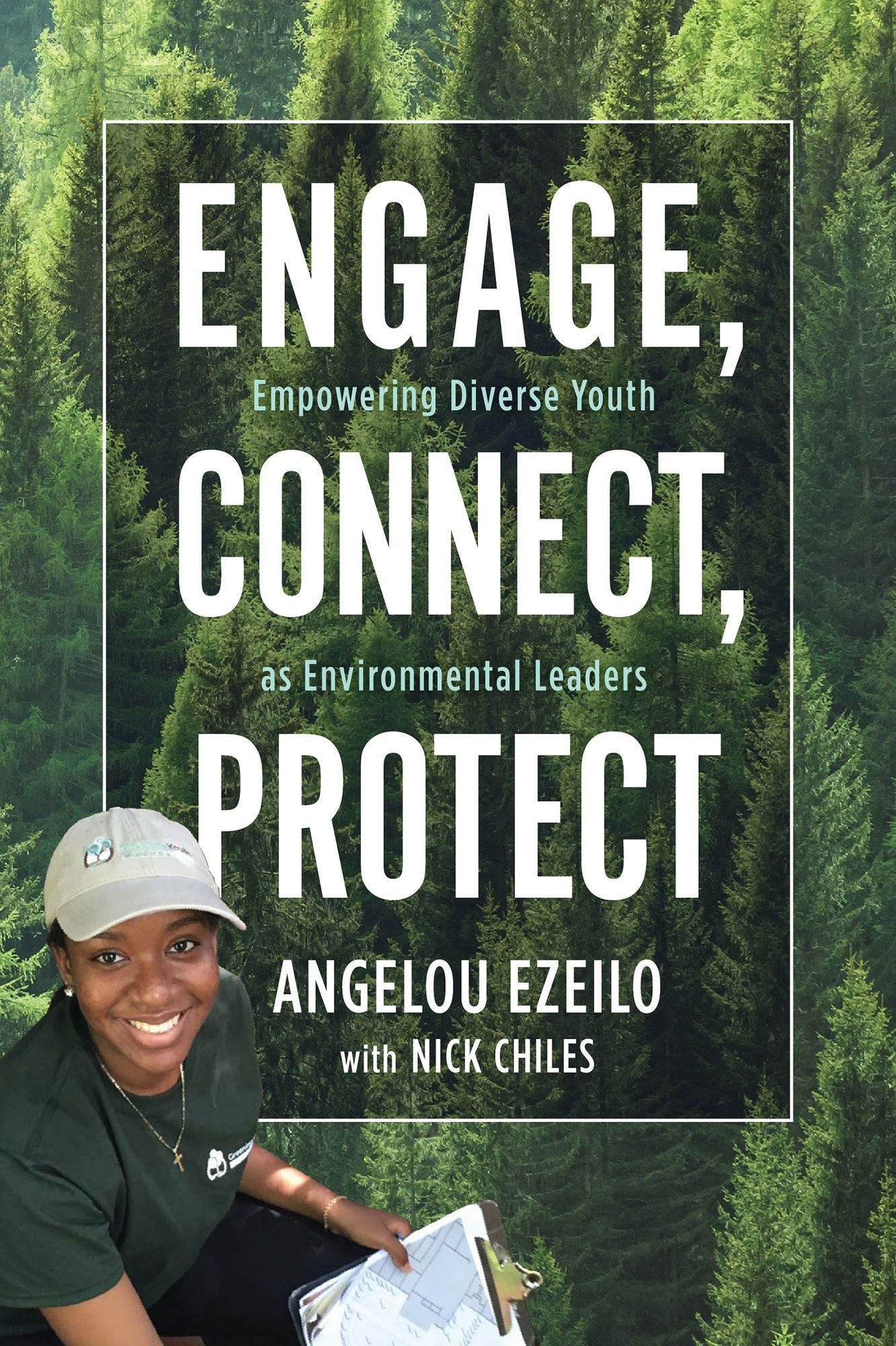Engage, Connect, Protect : Empowering Diverse Youth As Environmental Leaders