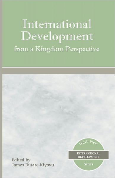 International Development From A Kingdom Perspective