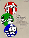 Life Centered Career Education: A Competency Based Approach