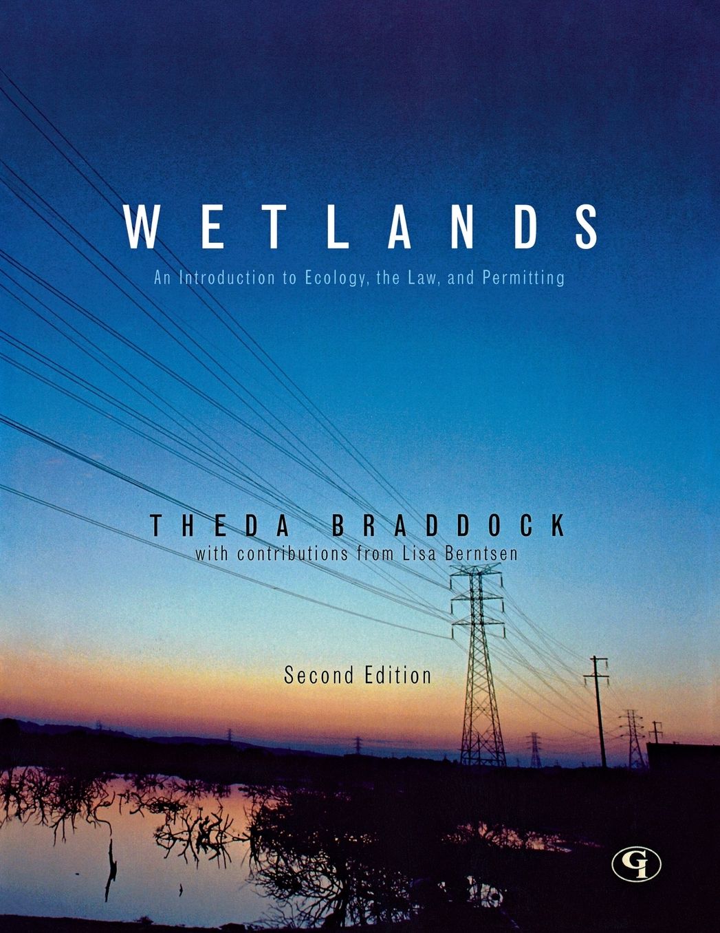 Wetlands: An Introduction to Ecology, the Law, and Permitting