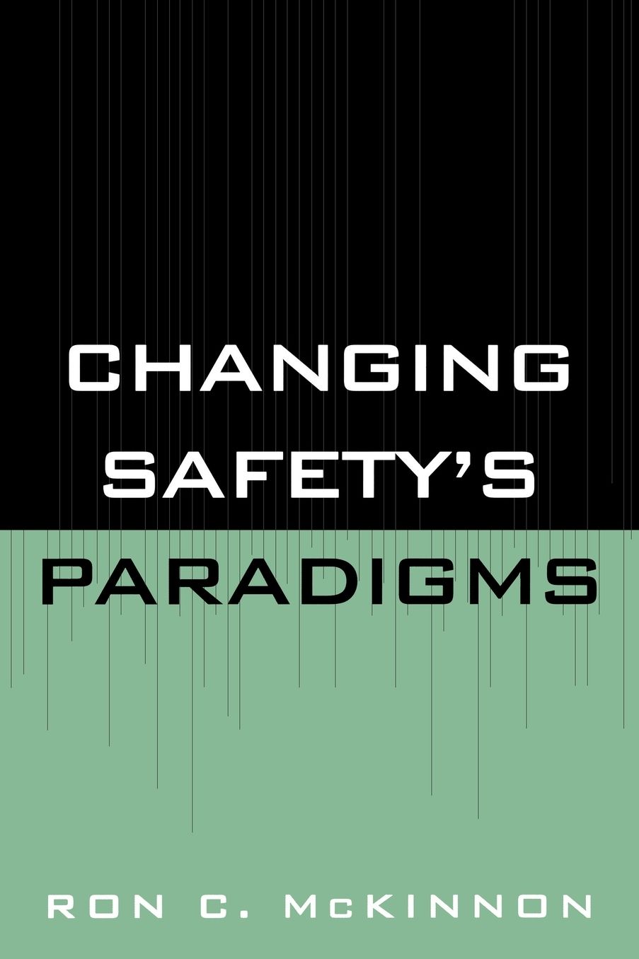 Changing Safety's Paradigms