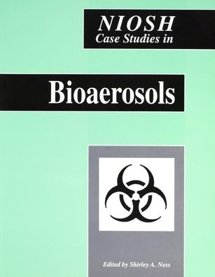 NIOSH Case Studies in Bioaerosols