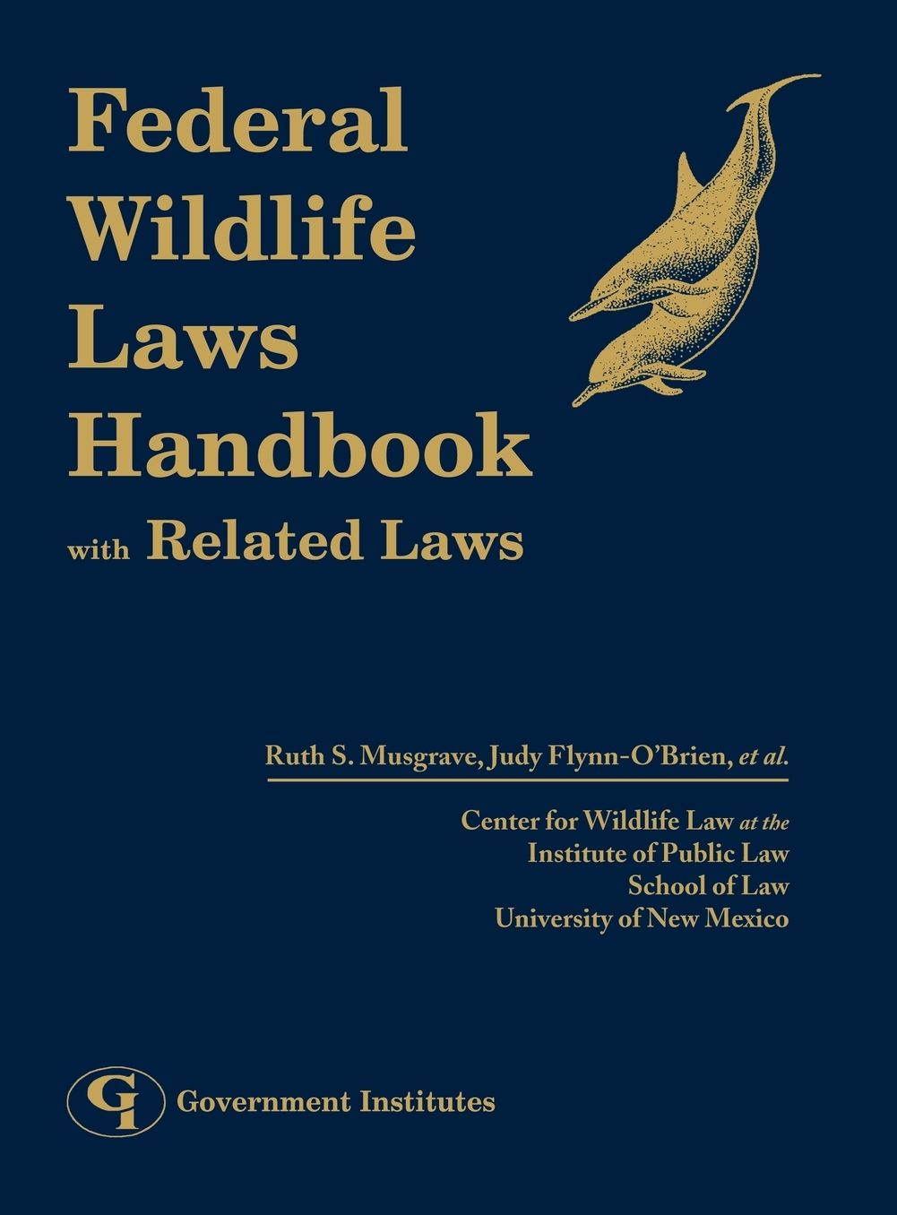 Federal Wildlife Laws Handbook with Related Laws