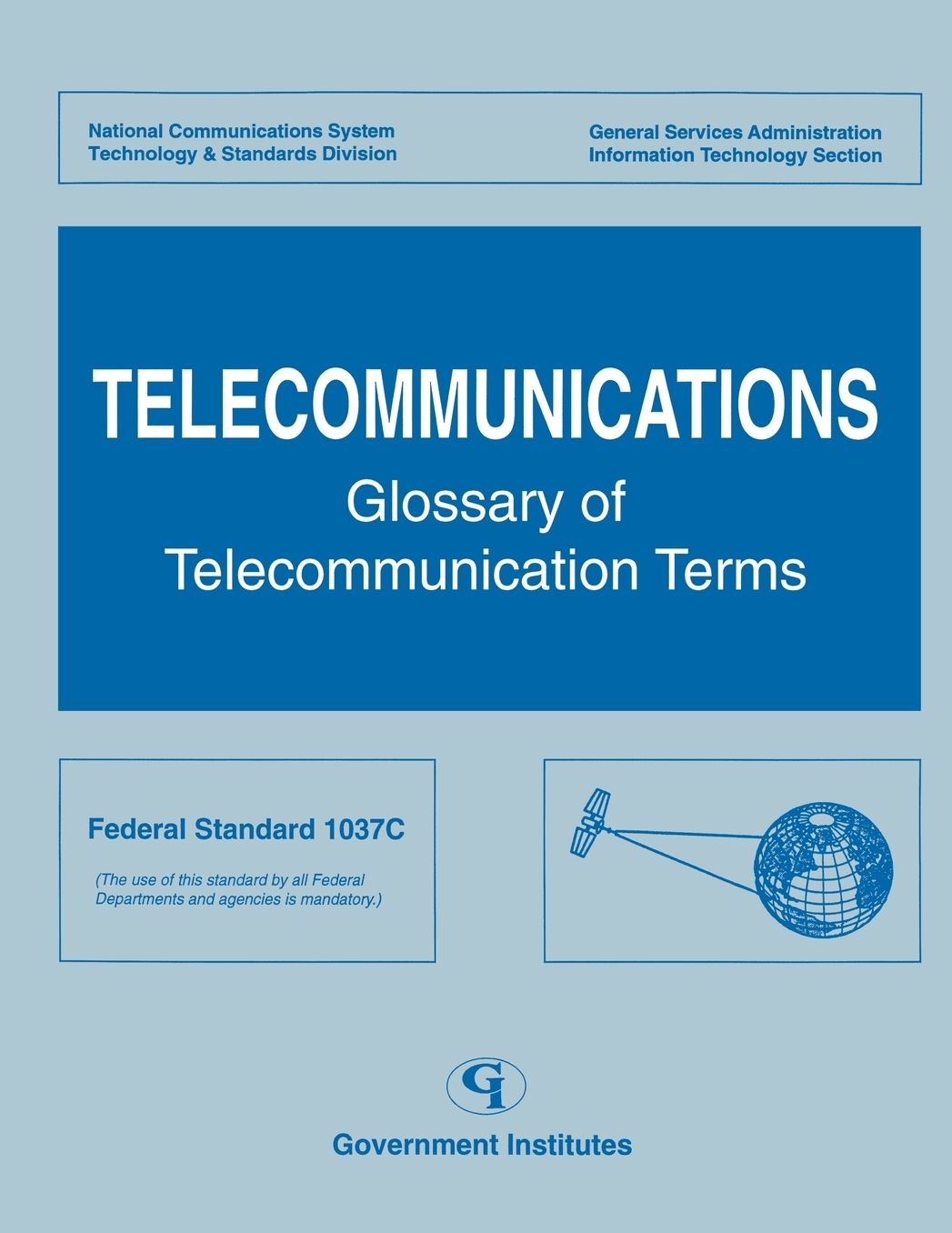 Telecommunications: Glossary of Telecommunications Terms