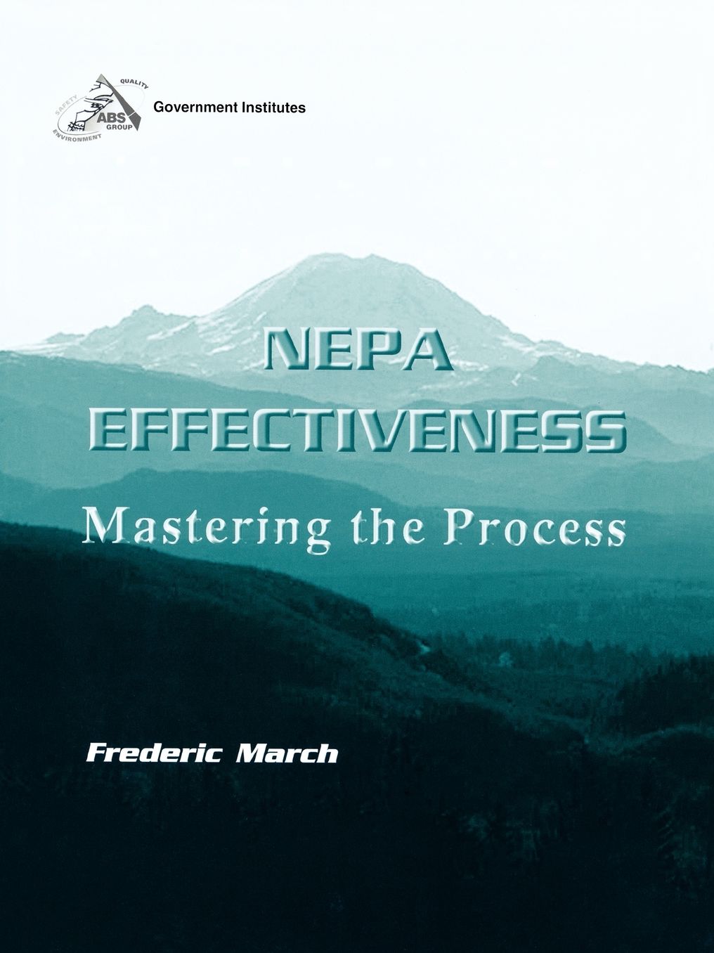 NEPA Effectiveness: Mastering the Process