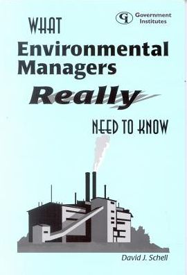 What Environmental Managers Really Need to Know