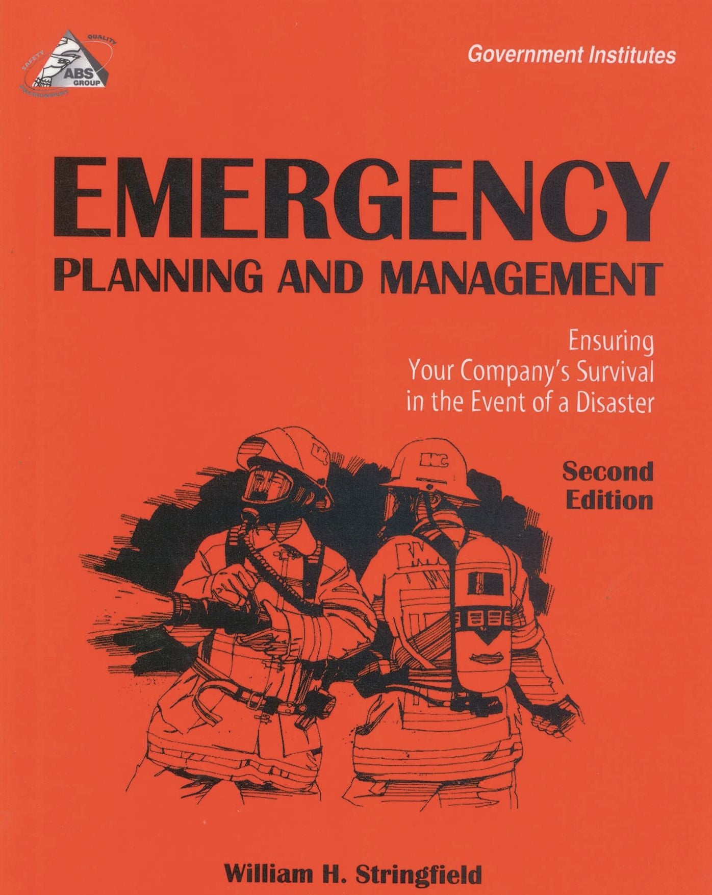 Emergency Planning and Management: Ensuring Your Company's Survival in the Event of a Disaster