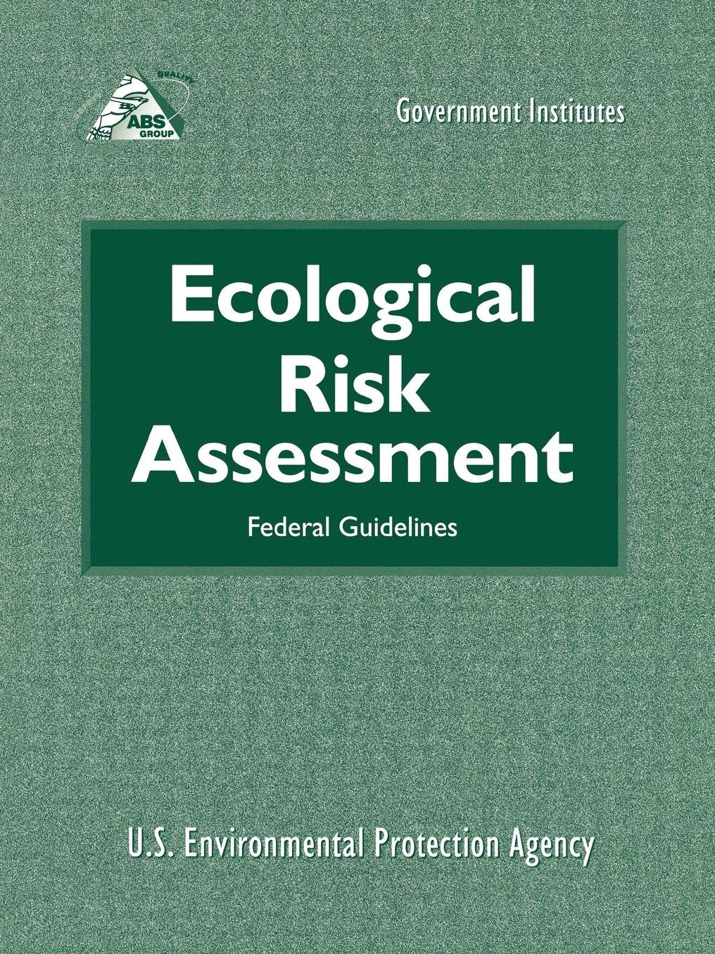 Ecological Risk Assessment: Federal Guidelines