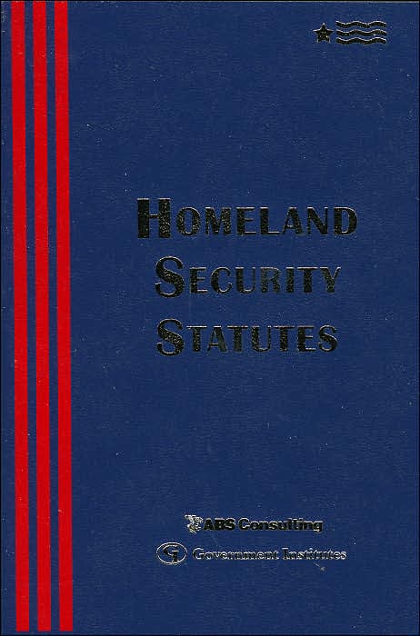 Homeland Security Statutes: 2003 Edition