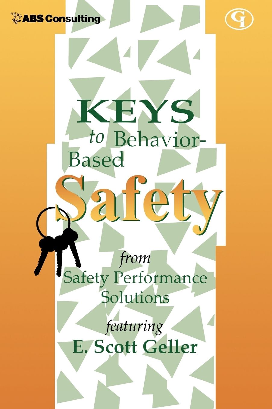 Keys To Behavior-Based Safety