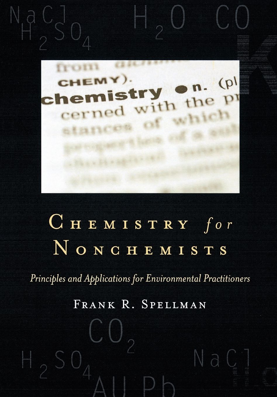 Chemistry for Nonchemists: Principles and Applications for Environmental Practitioners