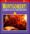 Montgomery: Launching the Civil Rights Movement