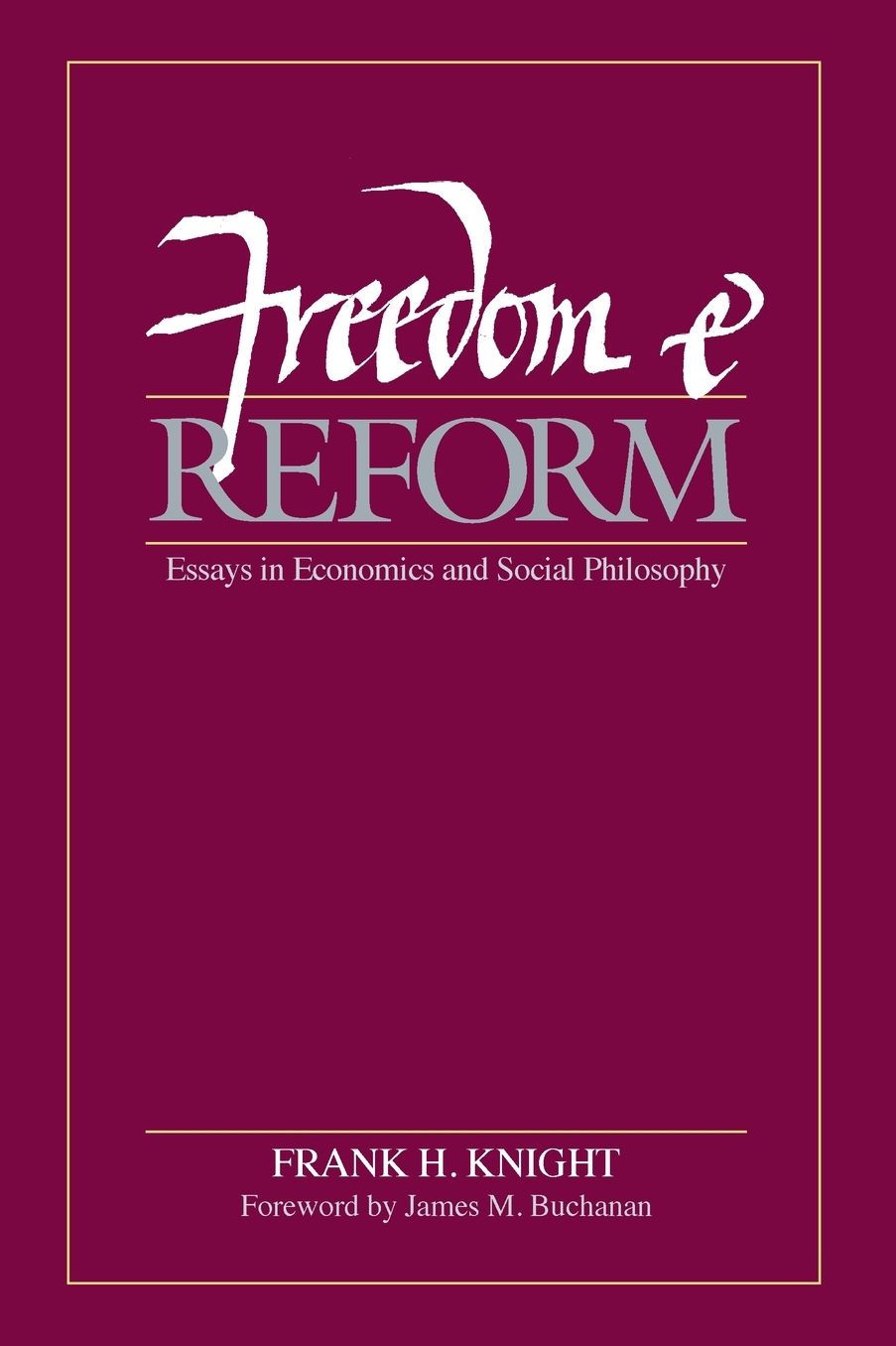 Freedom and Reform