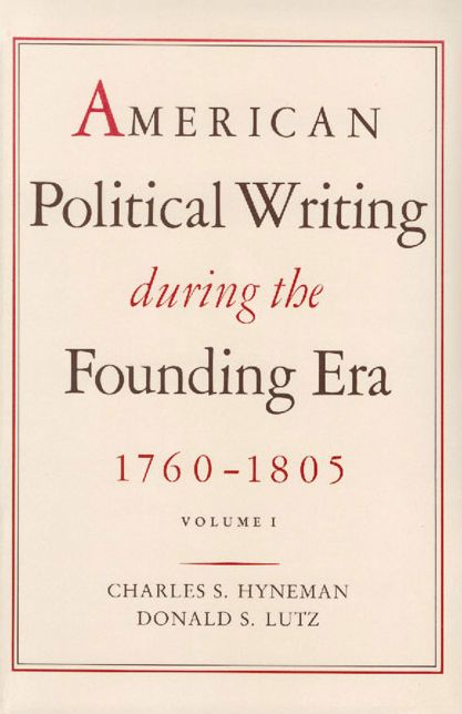 American Political Writing During the Founding Era: Two Volume CL Set