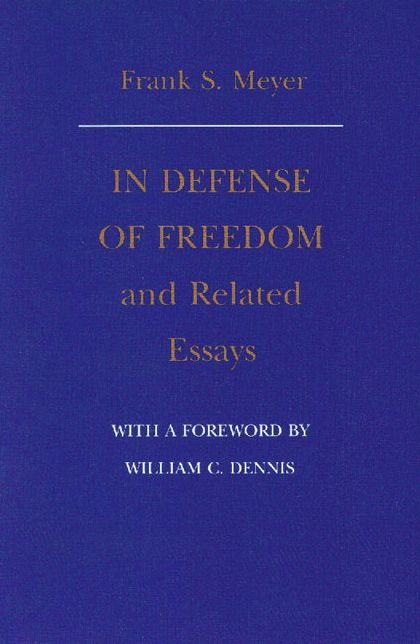 "In Defense of Freedom" and Related Essays