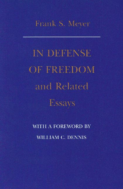"In Defense of Freedom" and Related Essays