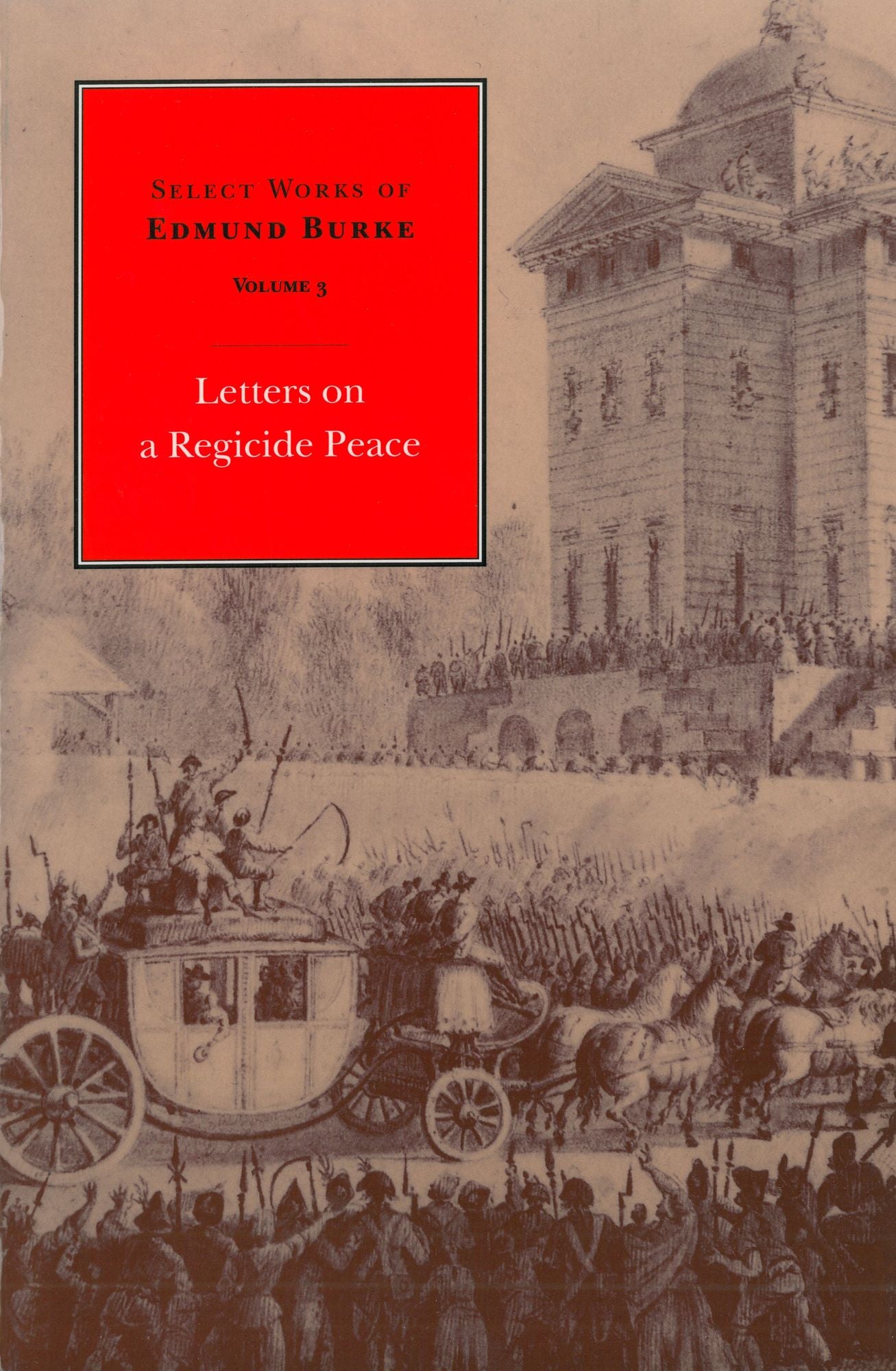 Letters on a Regicide Peace: Volume 3